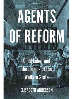 普林斯顿预售 Agents of Reform《改革推动者：童工与福利国家的起源》