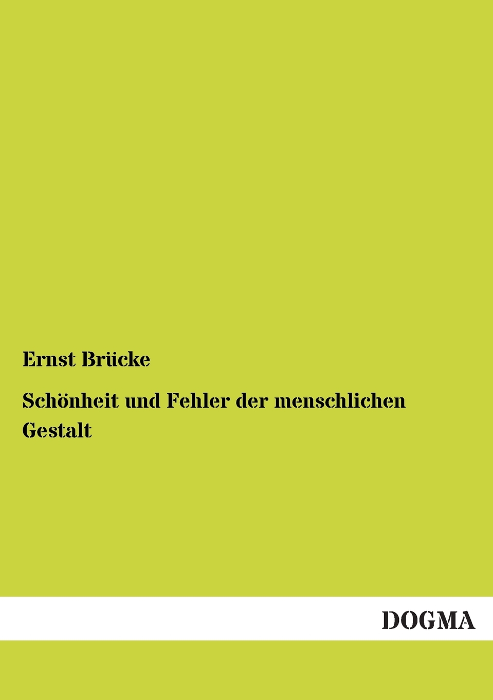 预售按需印刷 Sch?nheit und Fehler der menschlichen Gestalt德语ger