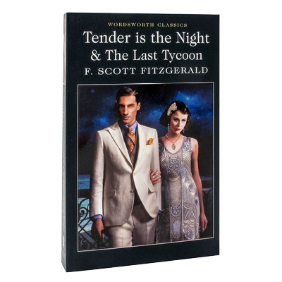 Tender is the Night&The LastTycoon夜色温柔 后的大亨 英语小说读物 环保纸口袋书【Wordsworth Classics系列】中图原版进口