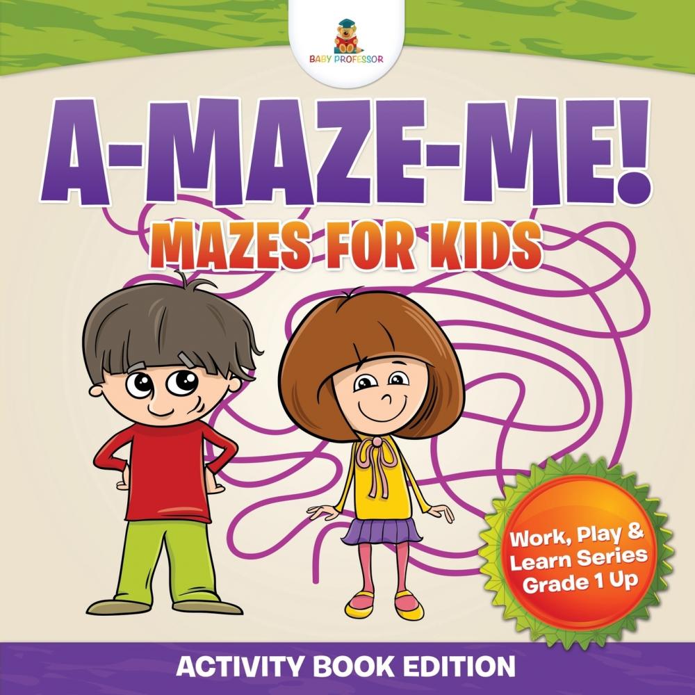 【预售 按需印刷】A-Maze-Me! Mazes for Kids (Activity Book Edition) | Work  Play & Learn Series Grade 1 Up 书籍/杂志/报纸 原版其它 原图主图