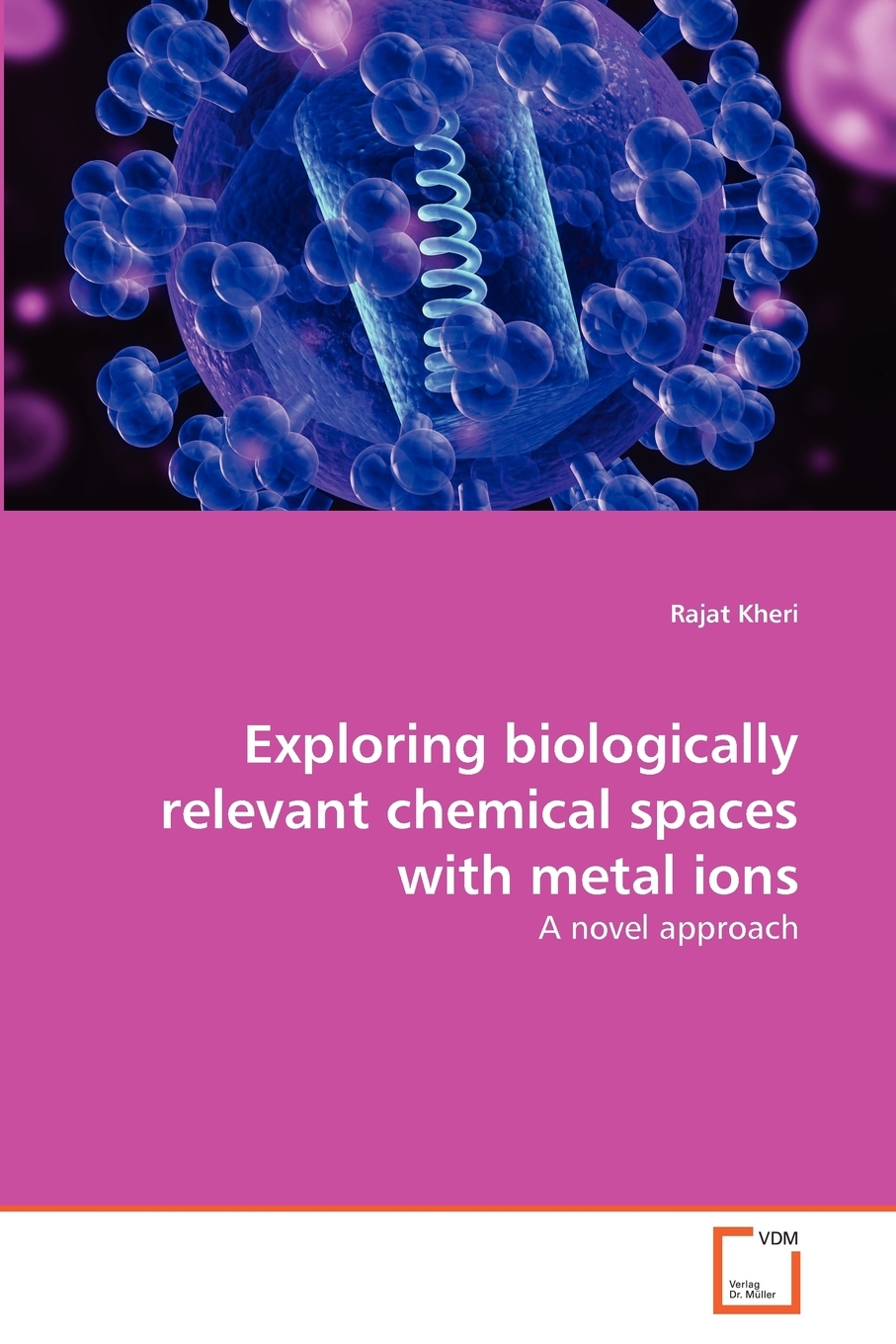 预售按需印刷 Exploring biologically relevant chemical spaces with metal ions