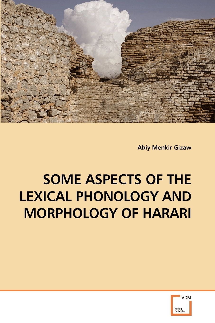 【预售按需印刷】SOME ASPECTS OF THE LEXICAL PHONOLOGY AND MORPHOLOGY OF HARARI