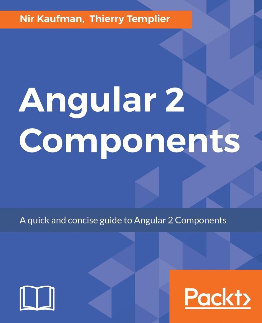 【预售 按需印刷】Angular 2 Components 书籍/杂志/报纸 科普读物/自然科学/技术类原版书 原图主图