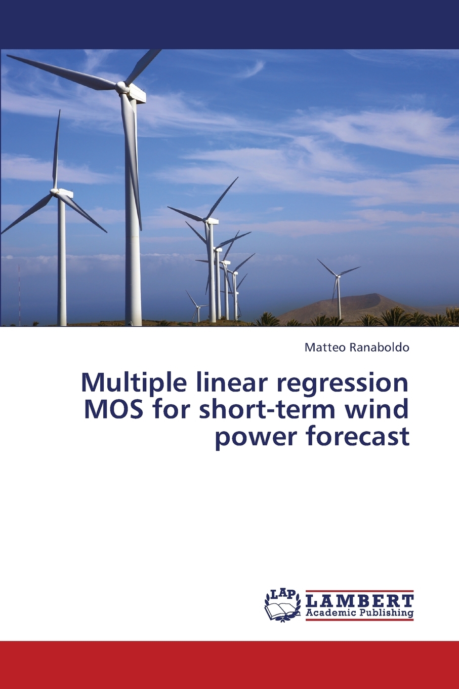 【预售按需印刷】Multiple Linear Regression Mos for Short-Term Wind Power Forecast