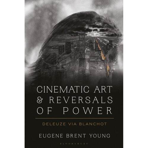 预售 Cinematic Art and Reversals of Power英文原版 Bloomsbury