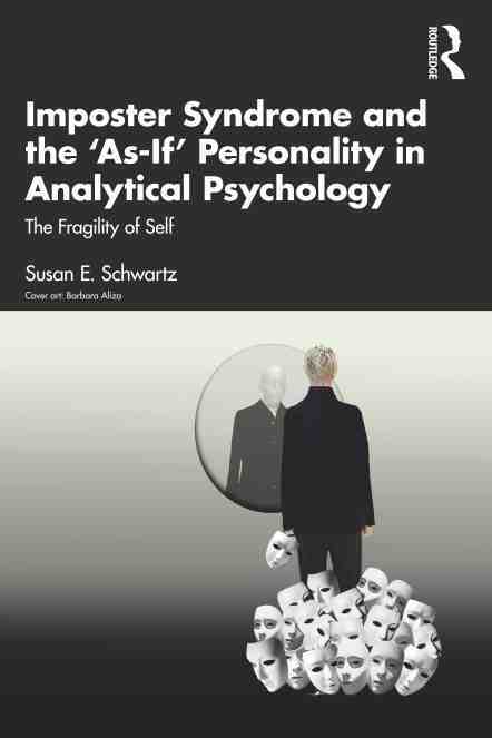 预售按需印刷 Imposter Syndrome and The‘As If’ Personality in Analytical Psychology