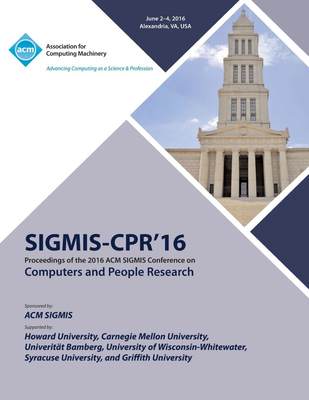 【预售 按需印刷】SIGMIS-CPR 16 2016 Computers and People Research Conference