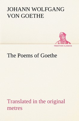 预售 按需印刷 The Poems of Goethe Translated in the original metres