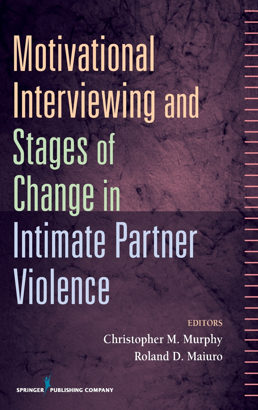 【预售 按需印刷】Motivational Interviewing and Stages of Change in Intimate Partner Violence 书籍/杂志/报纸 原版其它 原图主图