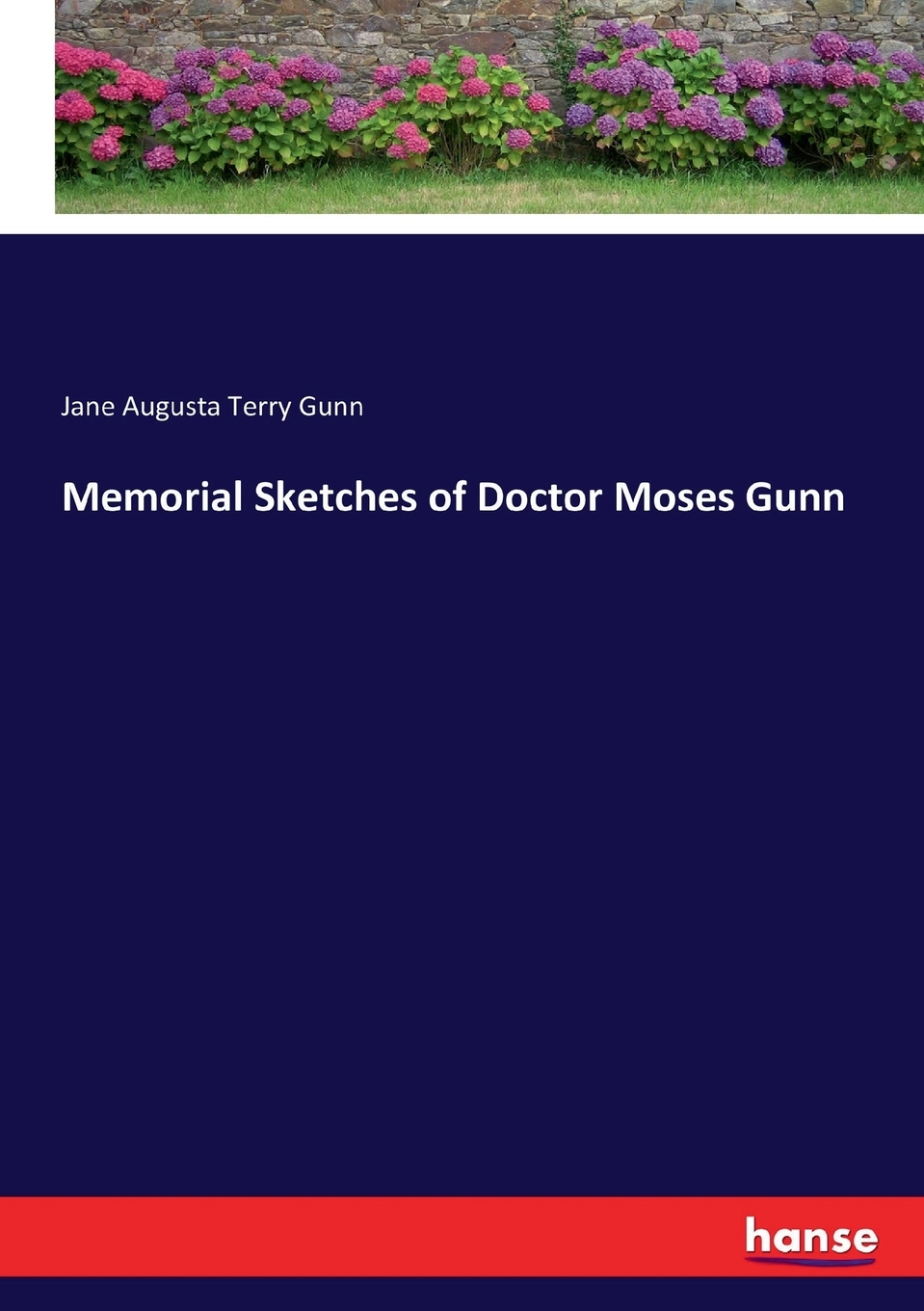 【预售按需印刷】Memorial Sketches of Doctor Moses Gunn