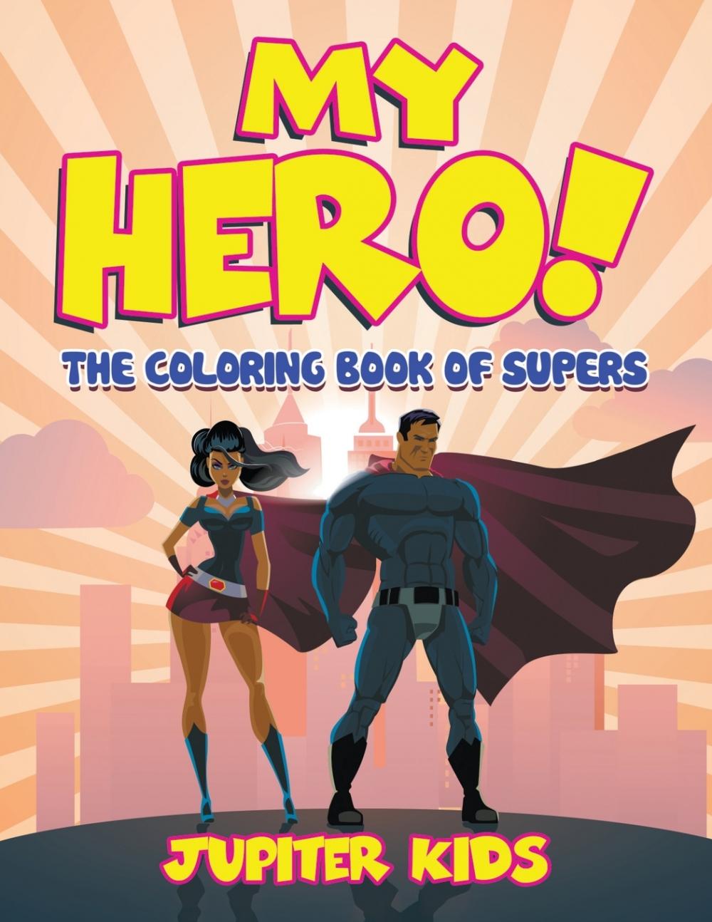 【预售 按需印刷】my hero! (the coloring book of supers)
