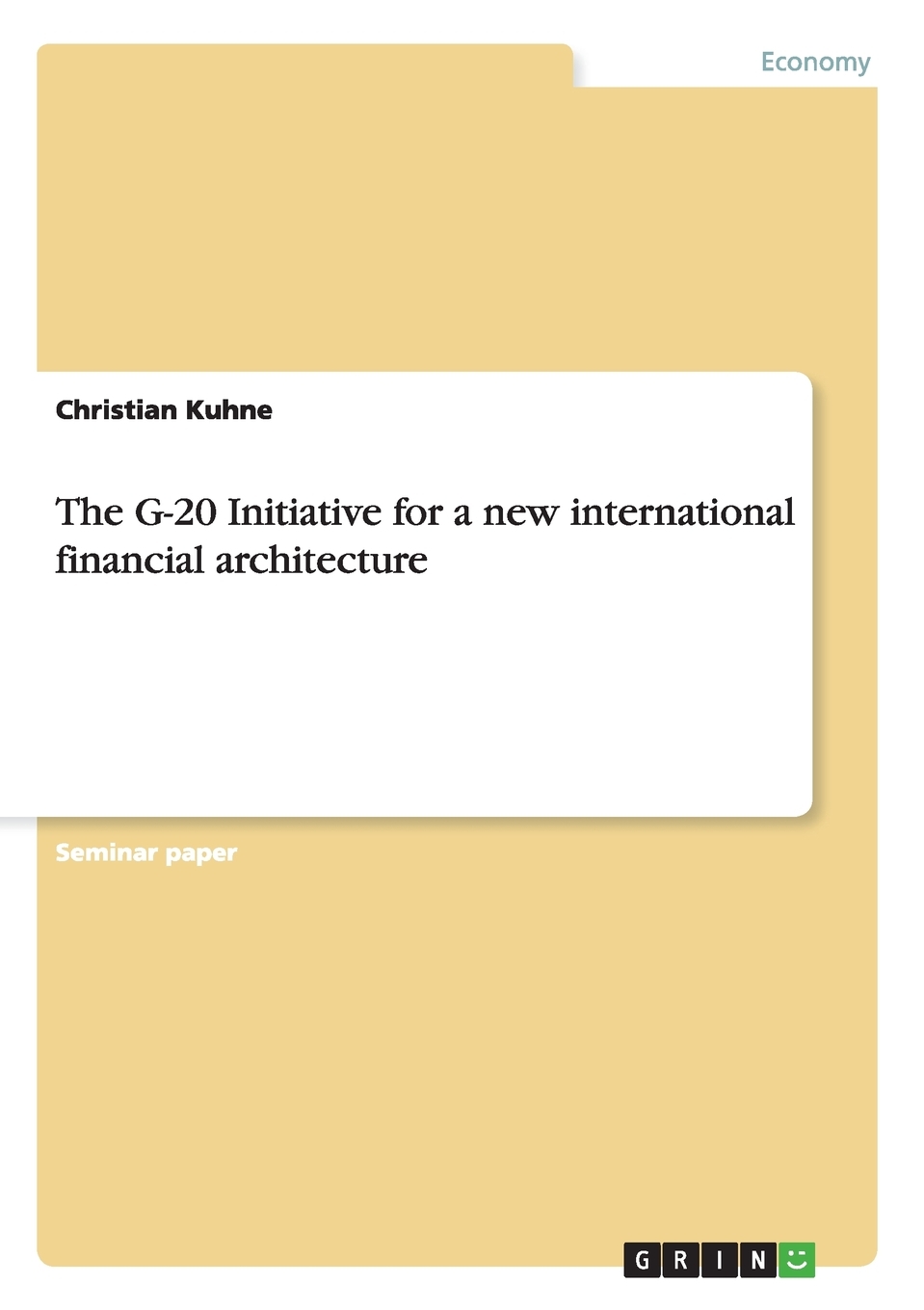 【预售 按需印刷】The G-20 Initiative for a new international financial architecture 书籍/杂志/报纸 经济管理类原版书 原图主图