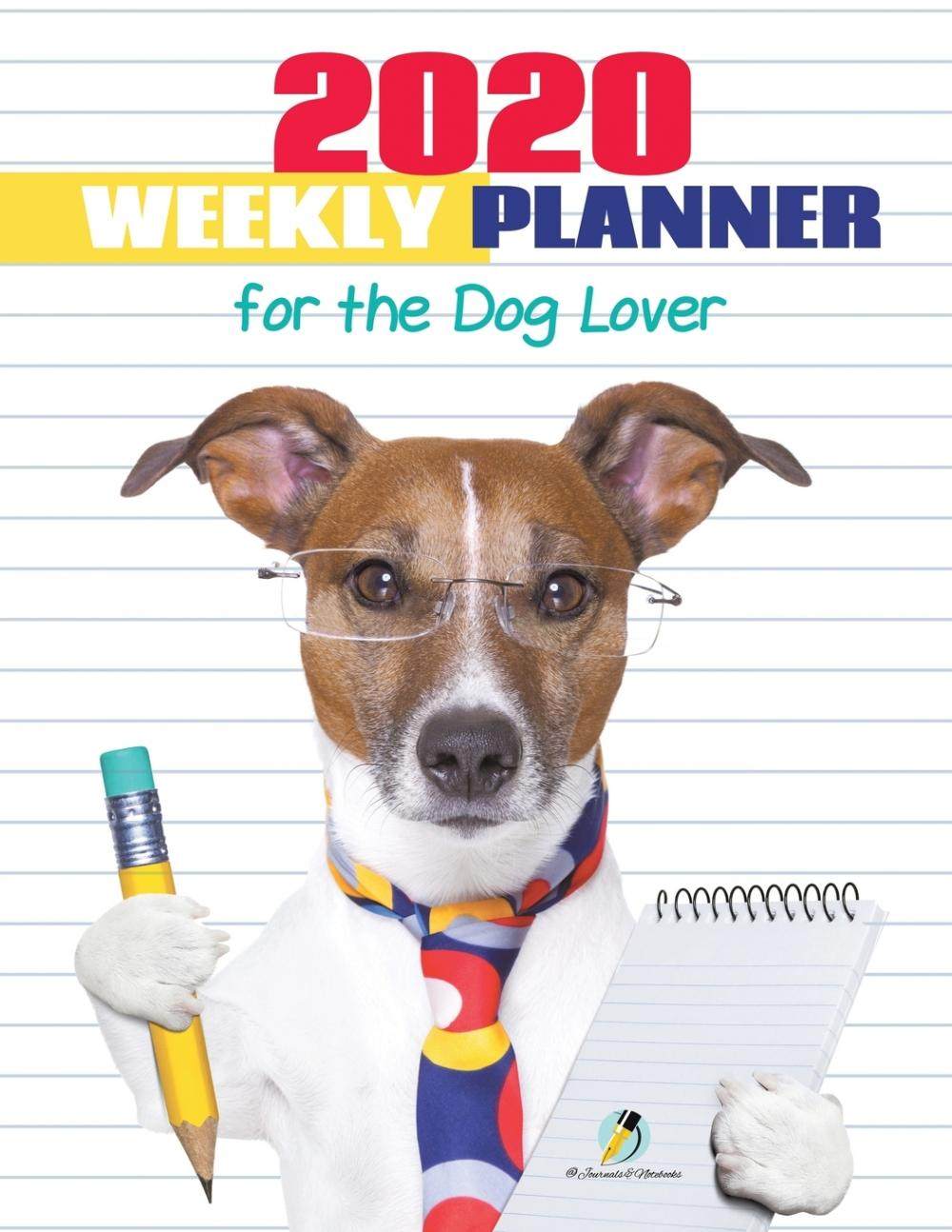 【预售 按需印刷】2020 weekly planner for the dog lover