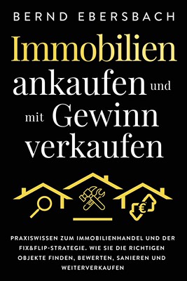 预售 按需印刷Immobilien ankaufen und mit Gewinn verkaufen德语ger