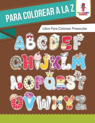 【预售 按需印刷】Para Colorear A La Z