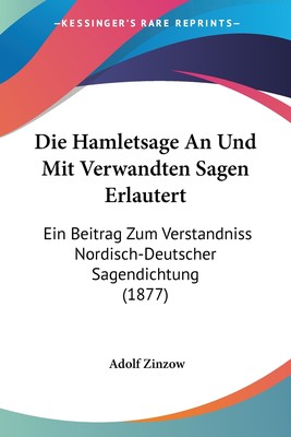 预售 按需印刷 Die Hamletsage An Und Mit Verwandten Sagen Erlautert德语ger