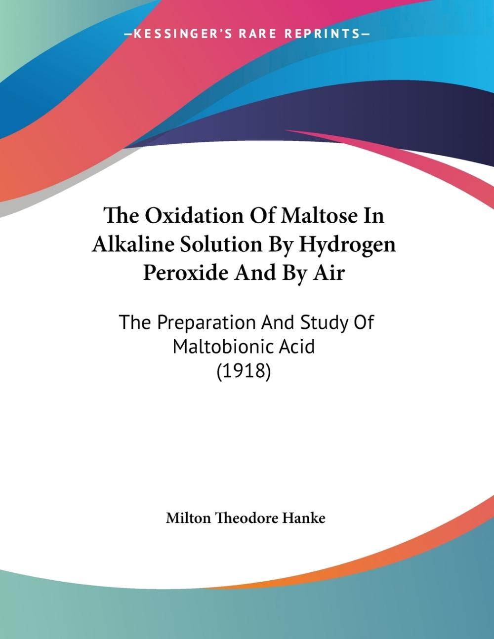 【预售 按需印刷】the oxidation of maltose in alkaline solution