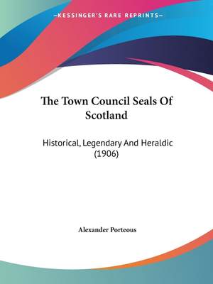 【预售 按需印刷】The Town Council Seals Of Scotland