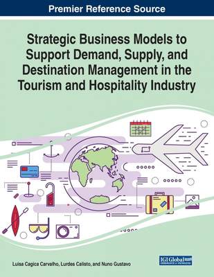 【预售 按需印刷】Strategic Business Models to Support Demand  Supply  and Destination Management in the Tourism and H