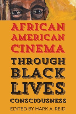 预售 按需印刷 African American Cinema Through Black Lives Consciousness