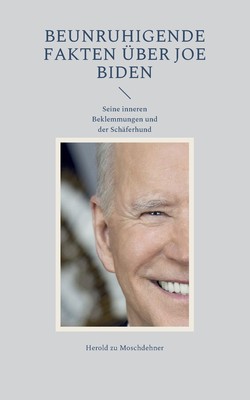 预售 按需印刷Beunruhigende Fakten über Joe Biden德语ger