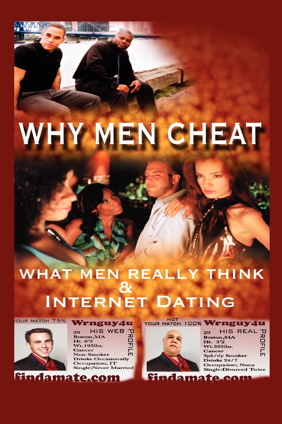 预售 按需印刷 Why Men Cheat  What Men Really Think and Internet Dating 书籍/杂志/报纸 人文社科类原版书 原图主图