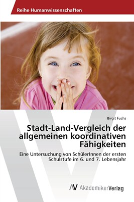 预售 按需印刷Stadt-Land-Vergleich der allgemeinen koordinativen F?higkeiten德语ger