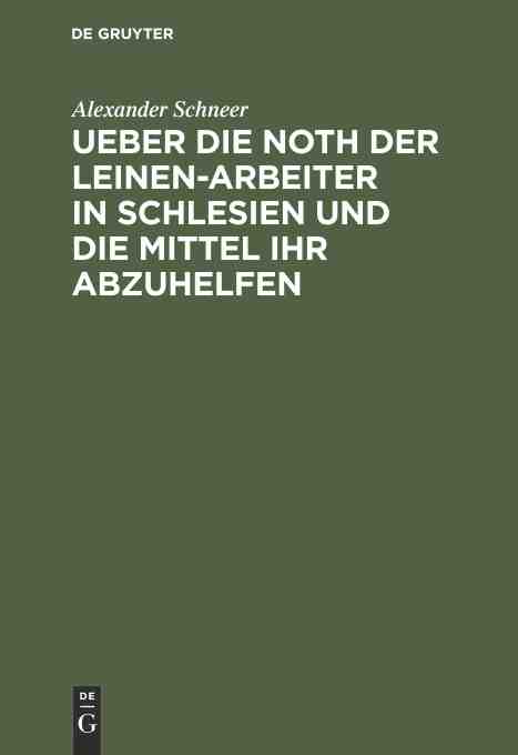 预售按需印刷 Ueber die Noth der Leinen Arbeiter in Schlesien und die Mittel ihr abzuhelfen