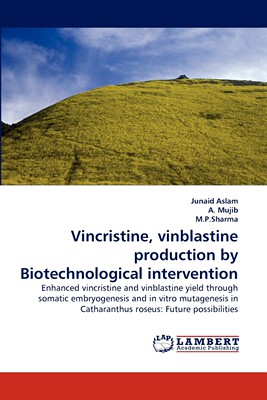 【预售 按需印刷】Vincristine  Vinblastine Production by Biotechnological Intervention