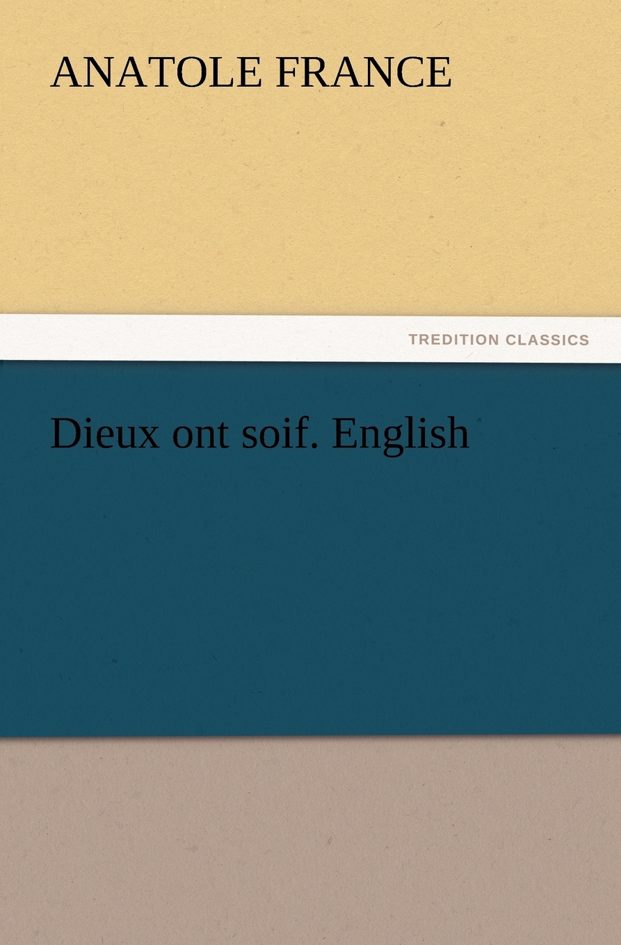 【预售按需印刷】Dieux ont soif. English