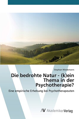 预售 按需印刷Die bedrohte Natur - (k)ein Thema in der Psychotherapie?德语ger