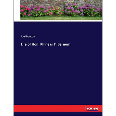 预售 按需印刷  Life of Hon. Phineas T. Barnum