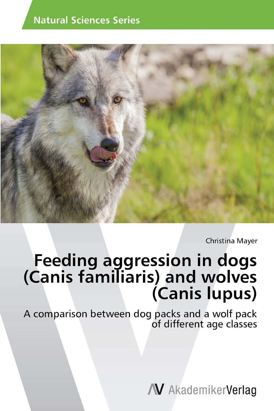 【预售按需印刷】Feeding aggression in dogs(Canis familiaris) and wolves(Canis lupus)