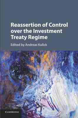 预售 按需印刷 Reassertion of Control over the Investment Treaty Regime