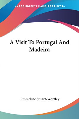 预售 按需印刷A Visit To Portugal And Madeira