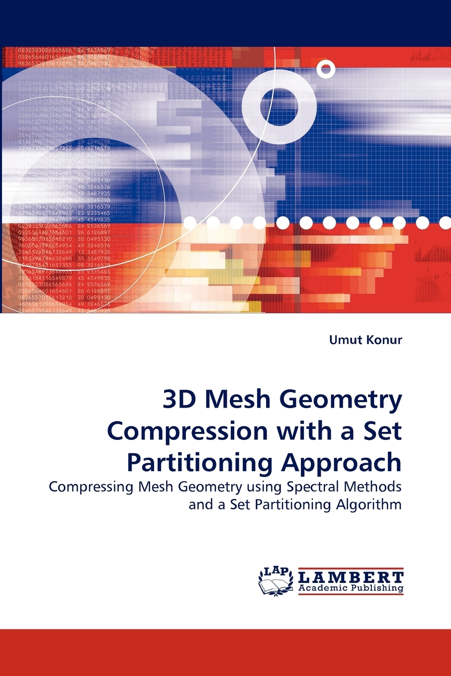 预售 按需印刷 3D Mesh Geometry Compression with a Set Partitioning Approach 书籍/杂志/报纸 原版其它 原图主图