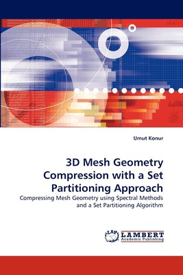 预售 按需印刷 3D Mesh Geometry Compression with a Set Partitioning Approach