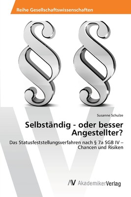 预售 按需印刷Selbst?ndig - oder besser Angestellter?德语ger