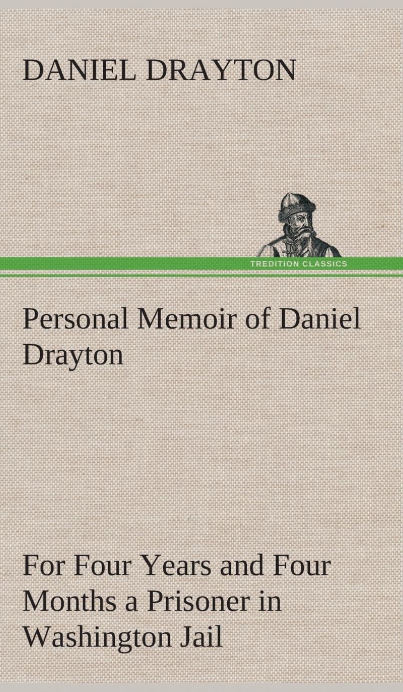 【预售按需印刷】Personal Memoir of Daniel Drayton For Four Years and Four Months a Prisoner(For Charity s Sake) in