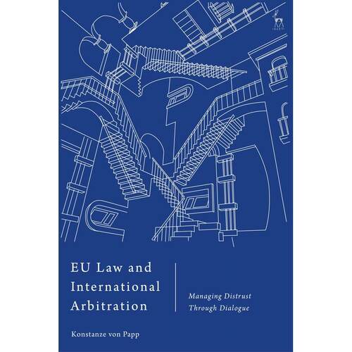 预售 EU Law and International Arbitration英文原版 Bloomsbury