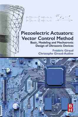 预售 按需印刷 Piezoelectric Actuators: Vector Control Method