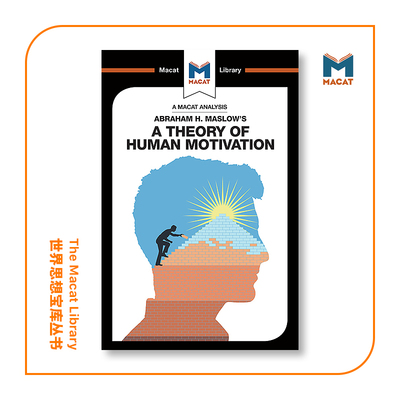 预售   亚伯拉罕·马斯洛的人类动机理论分析An Analysis of Abraham H. Maslow's A Theory of Human Motivation