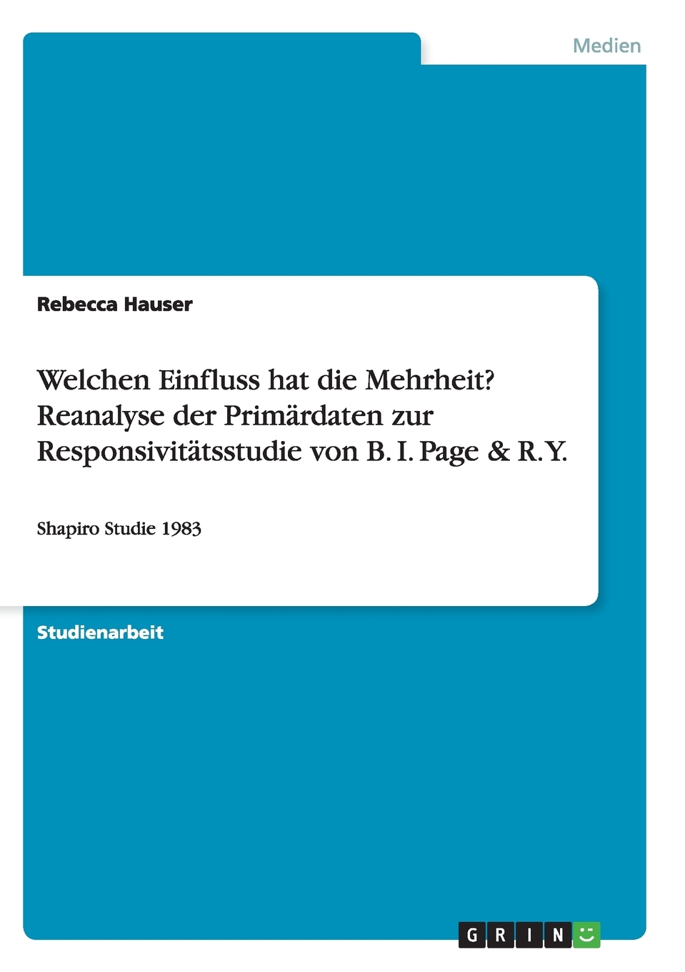 预售按需印刷Welchen Einfluss hat die Mehrheit? Reanalyse der Prim?rdaten zur Responsivit?tsstudie von B. I. Page德语ger