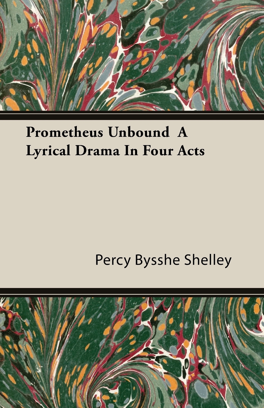 预售按需印刷 Prometheus Unbound- A Lyrical Drama in Four Acts