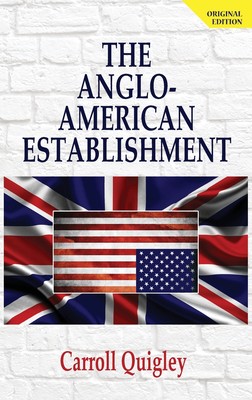 【预售 按需印刷】The Anglo-American Establishment - Original Edition