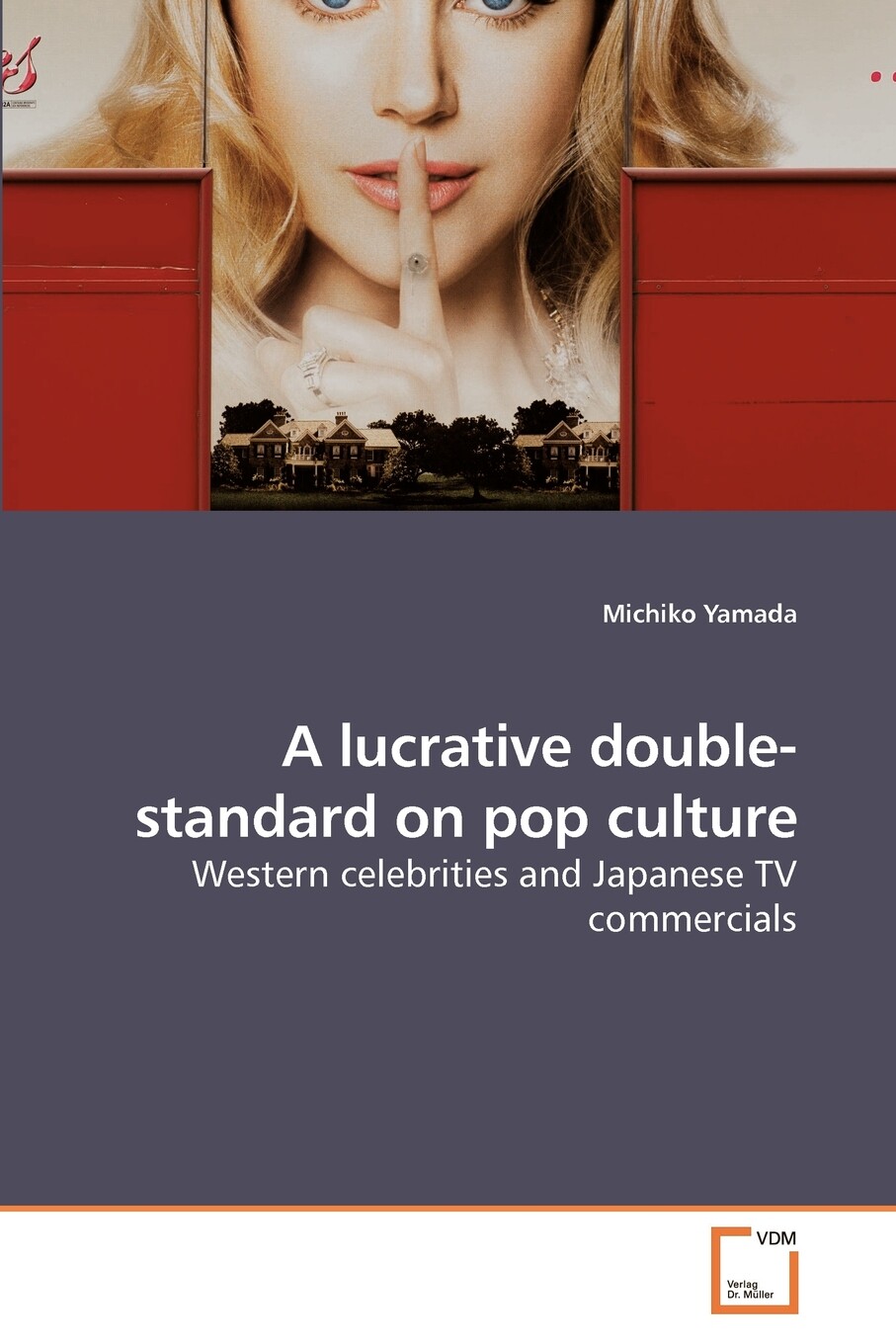 【预售 按需印刷】a lucrative double-standard on pop culture