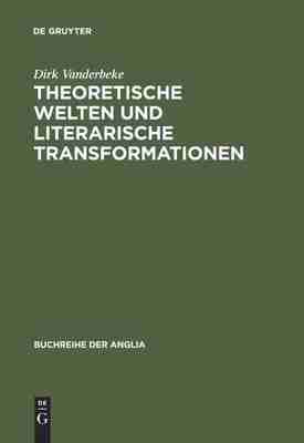 预售 按需印刷 Theoretische Welten und literarische Transformationen