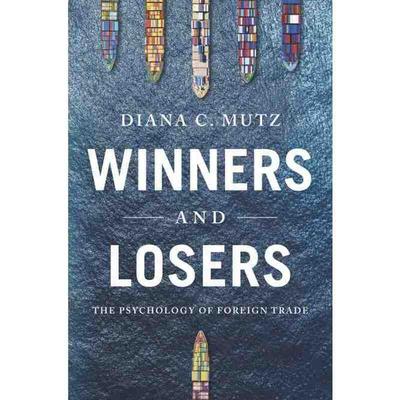 普林斯顿预售 Winners and Losers《赢家和输家：对外贸易心理学》