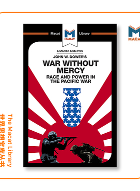预售   试析约翰·W·道尔的无怜悯战争：太平洋战争中的种族与权力An Analysis of John W. Dower's War Without Mercy