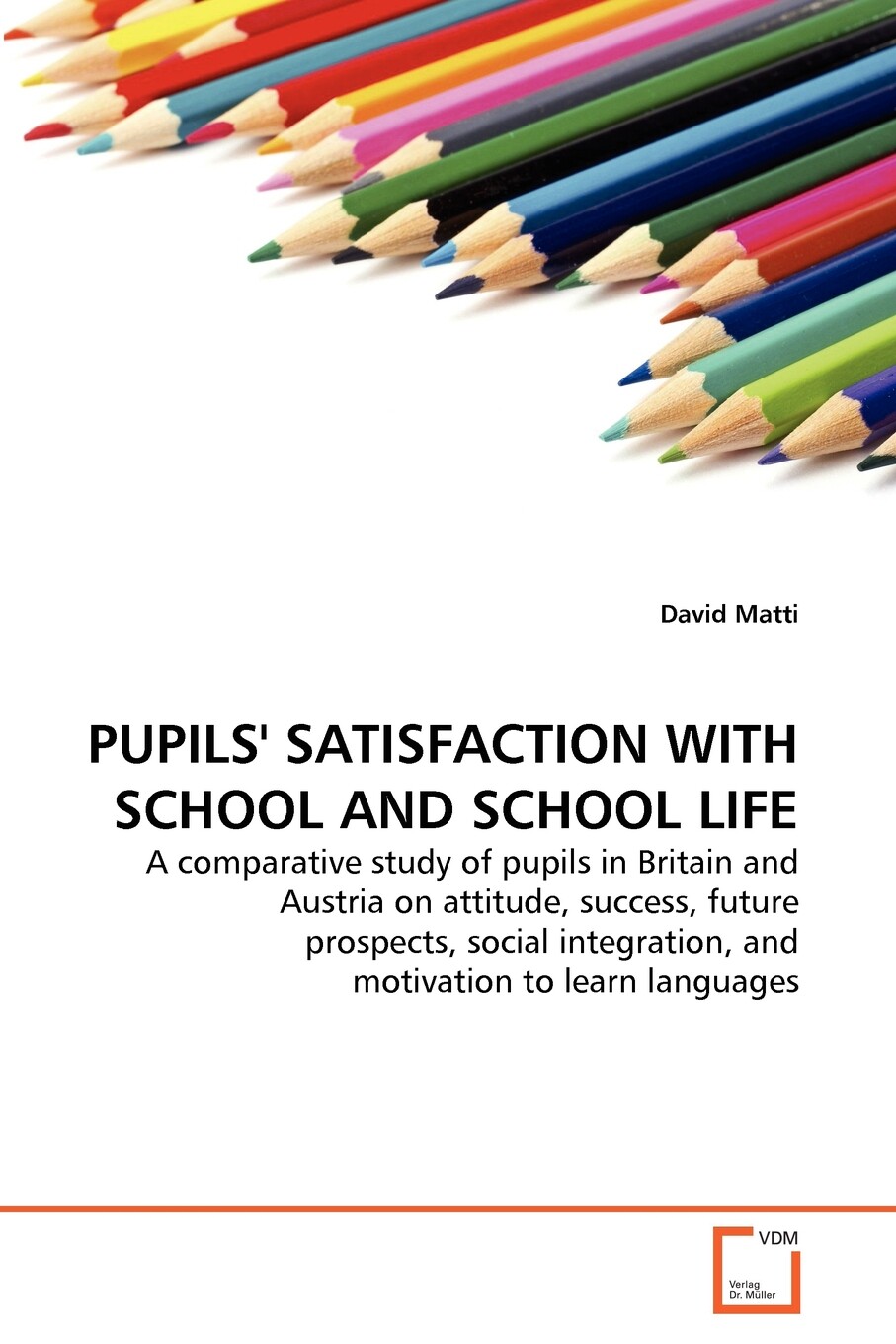预售 按需印刷pupils  satisfaction with school and school life